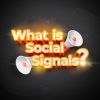 Social Signals And All About It