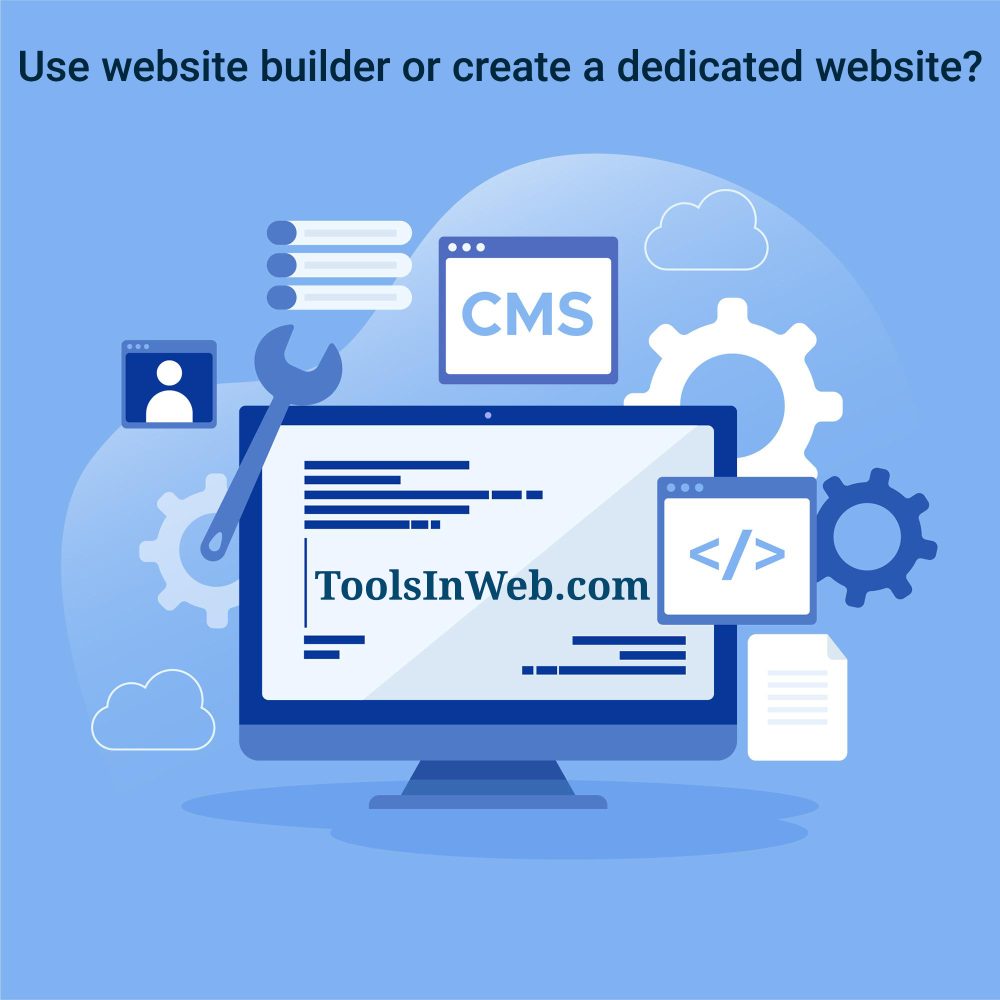 Use Website Builder Or Create A Dedicated Website?